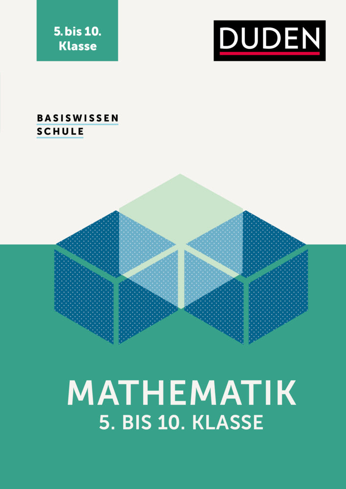 Basiswissen Schule - Mathematik 5. bis 10. Klasse (Günther Rolles)