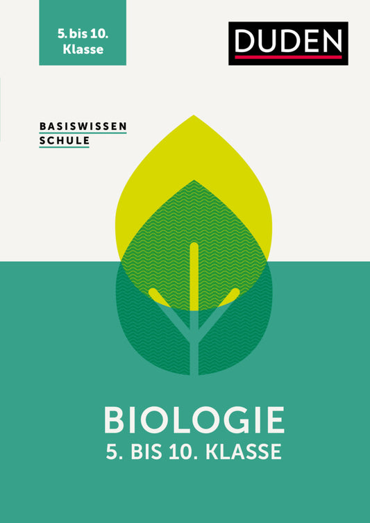Basiswissen Schule - Biologie 5. bis 10. Klasse (Christa Pews-Hocke)