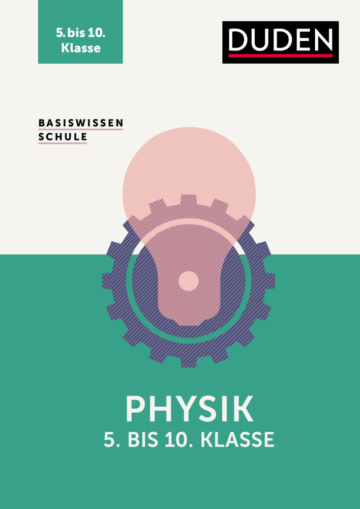 Basiswissen Schule - Physik 5. bis 10. Klasse (Lothar Meyer)