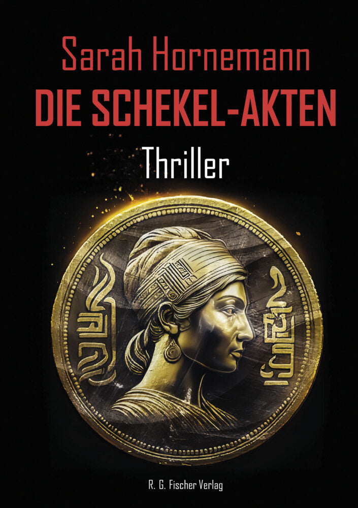 Die Schekel Akten (Sarah Hornemann)