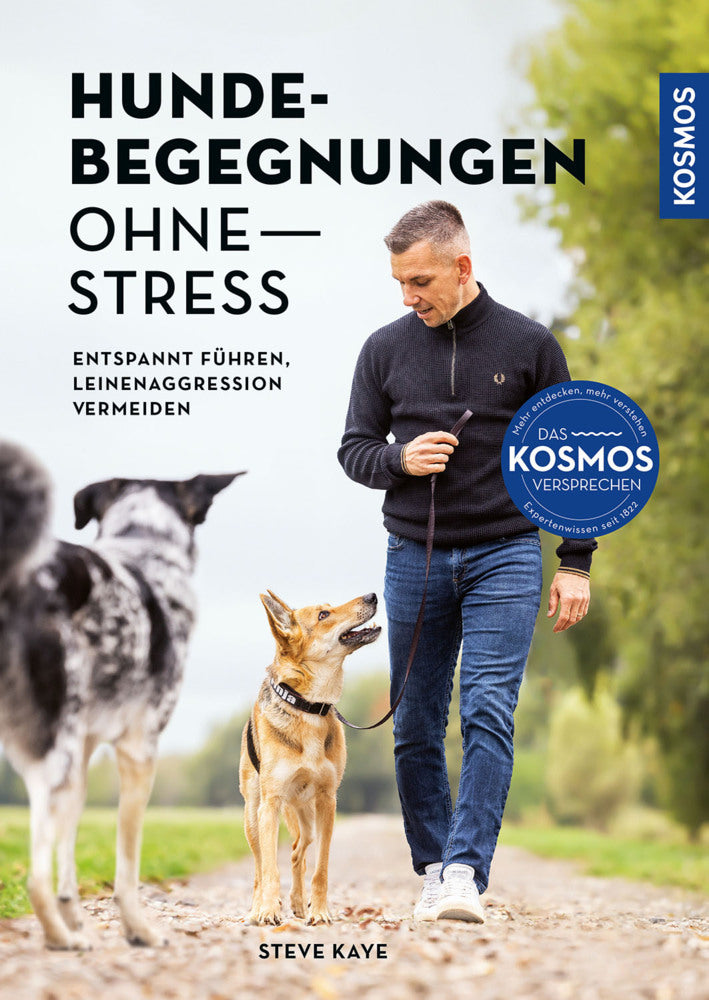 Hundebegegnungen ohne Stress (Steve Kaye)