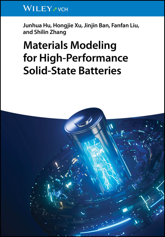 Materials Modeling for High-Performance Solid-State Batteries (Junhua Hu)