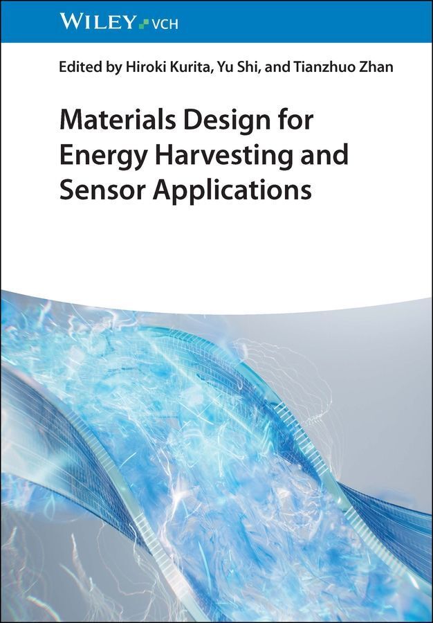Materials Design for Energy Harvesting and Sensor Applications (Hiroki Kurita)