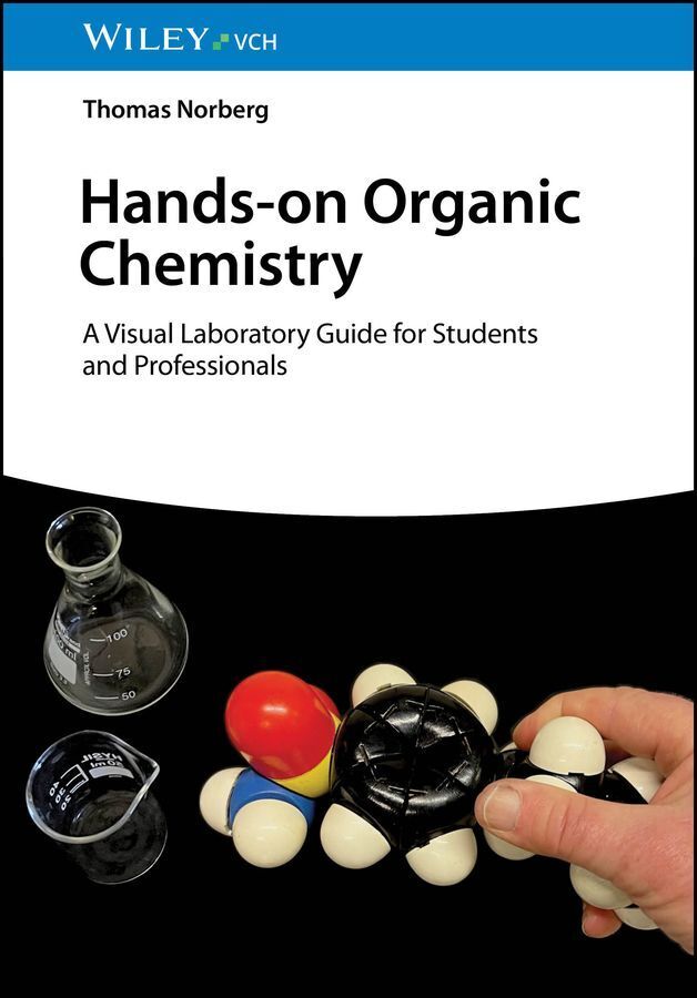 Hands-on Organic Chemistry (Thomas Norberg)