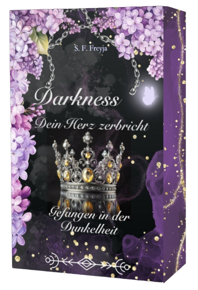 Darkness: Dein Herz zerbricht - Gefangen in der Dunkelheit (S.F. Freyja)