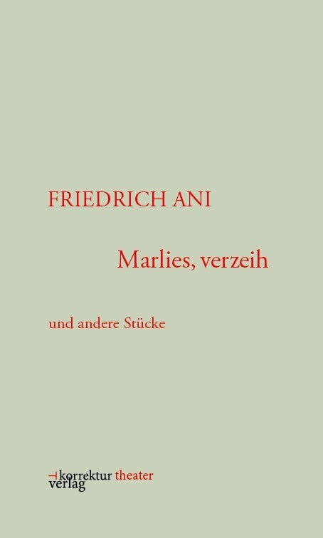 Marlies, verzeih (Friedrich Ani)