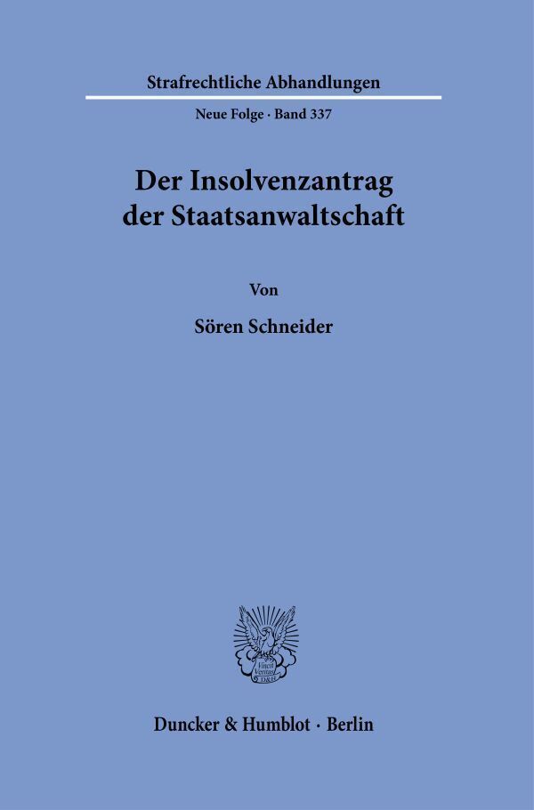 Der Insolvenzantrag der Staatsanwaltschaft (Sören Schneider)