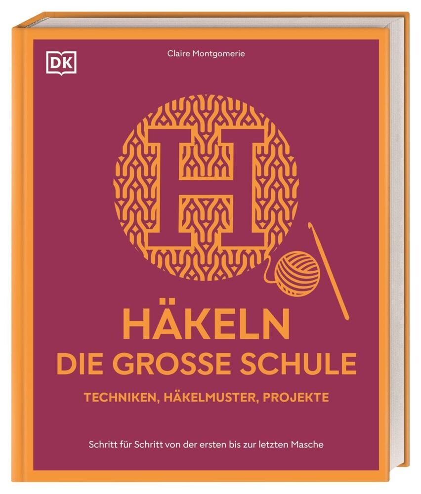 Häkeln - die große Schule (Claire Montgomerie)