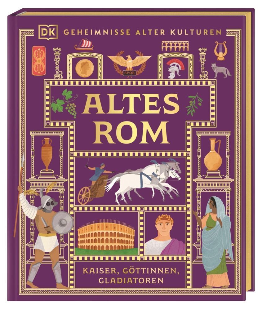 Geheimnisse alter Kulturen. Altes Rom (Dk Verlag - Kids)