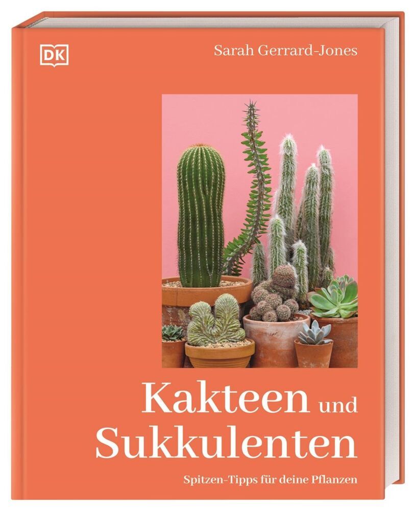 Kakteen und Sukkulenten (Sarah Gerrard-Jones)