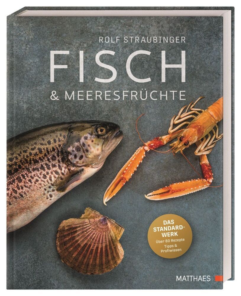 Fisch & Meeresfrüchte (Rolf Straubinger)