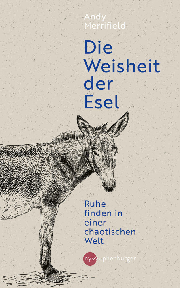Die Weisheit der Esel (Andy Merrifield)