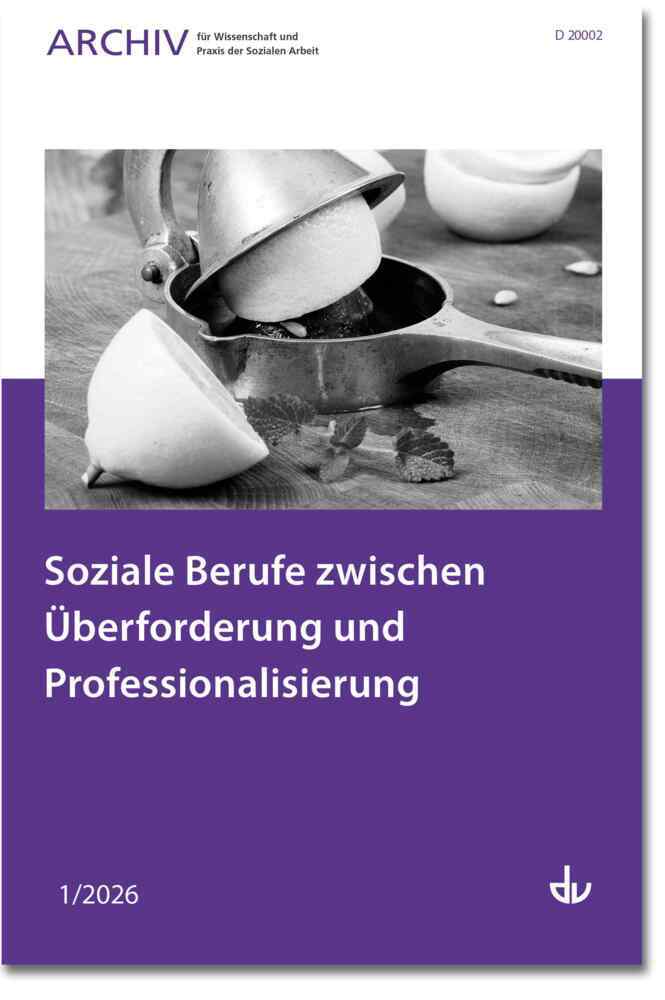 Soziale Berufe zwischen Überforderung und Professionalisierung (Deutscher Verein Für Öffentliche Und Private Fürsorge E.V.)