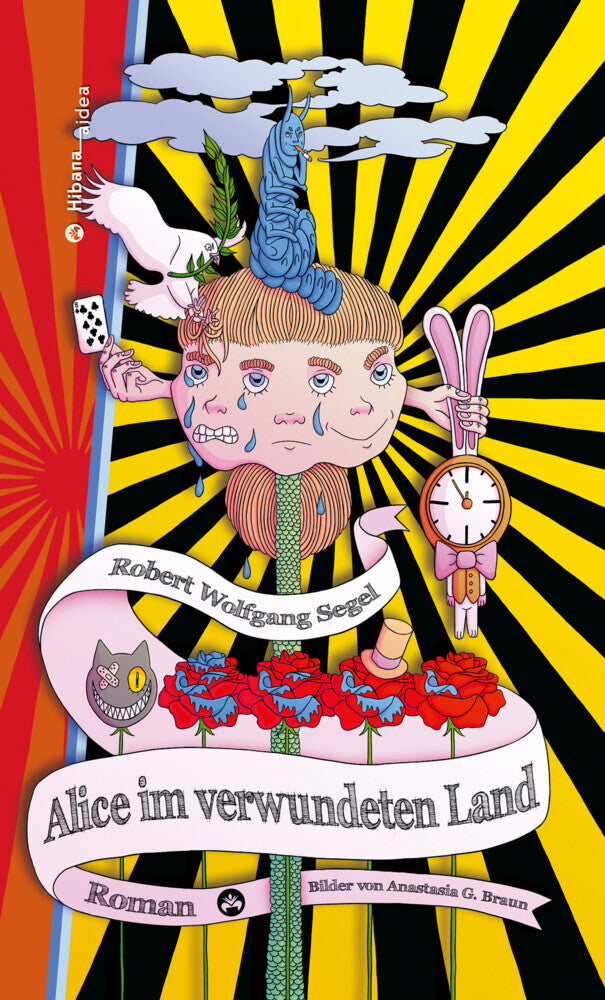 Alice im verwundeten Land (Robert Wolfgang Segel)