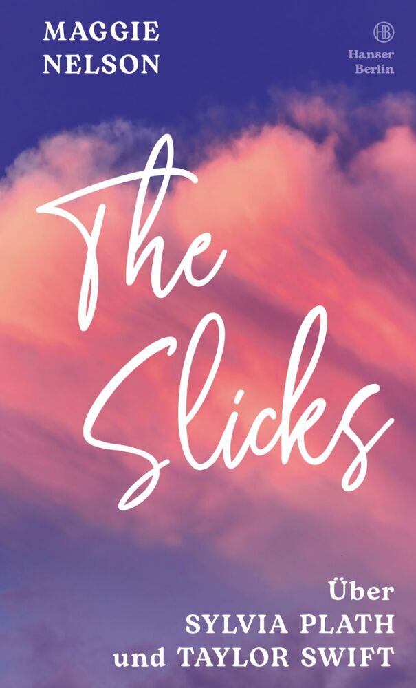 The Slicks (Maggie Nelson)