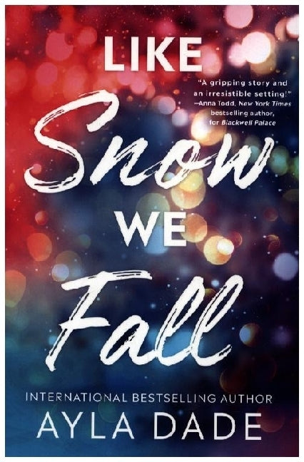 Like Snow We Fall (Ayla Dade)