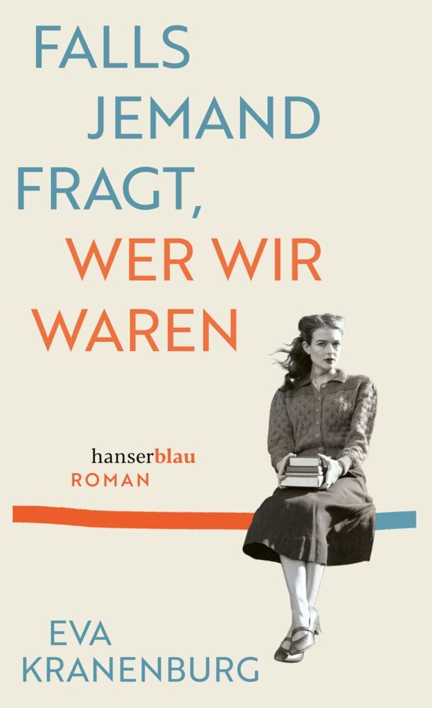 Falls jemand fragt, wer wir waren (Eva Kranenburg)