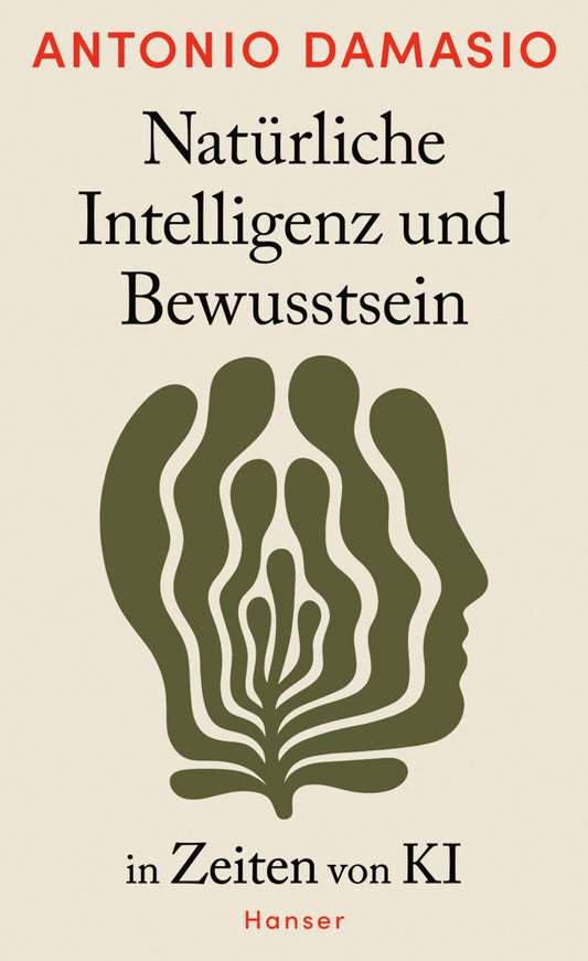 Natürliche Intelligenz und Bewusstsein in Zeiten von KI (Antonio Damasio)