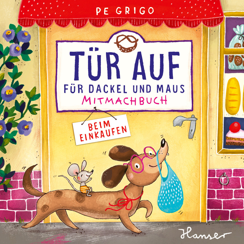 Tür auf für Dackel und Maus - Beim Einkaufen (Pe Grigo)