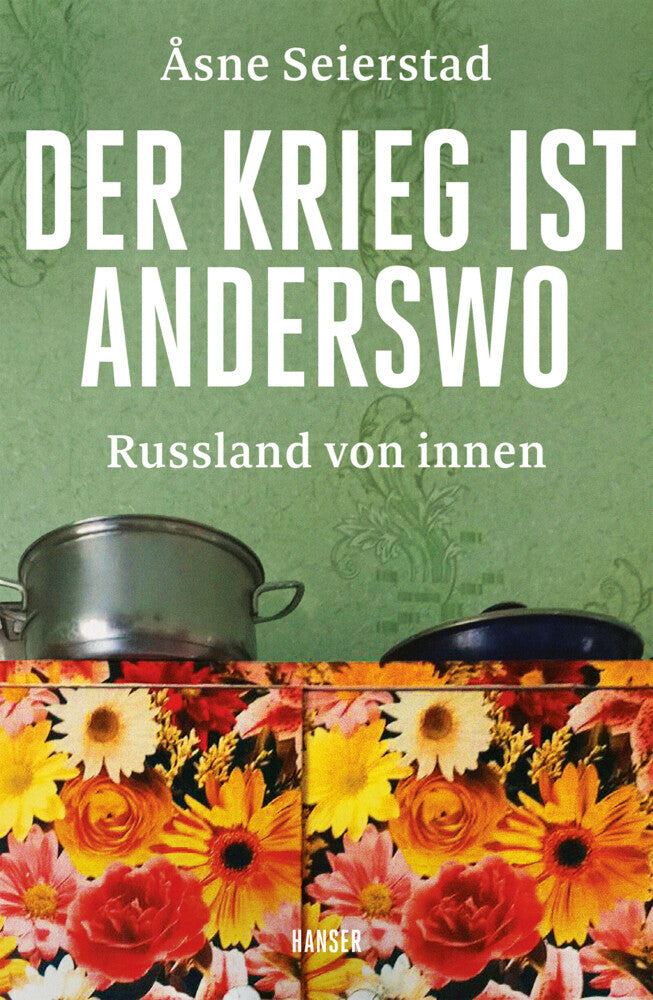 Der Krieg ist anderswo (Åsne Seierstad)