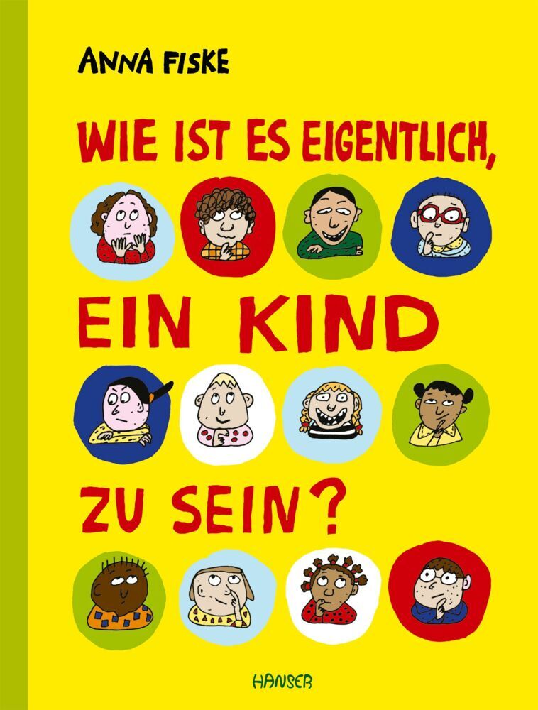 Wie ist es eigentlich, ein Kind zu sein? (Anna Fiske)