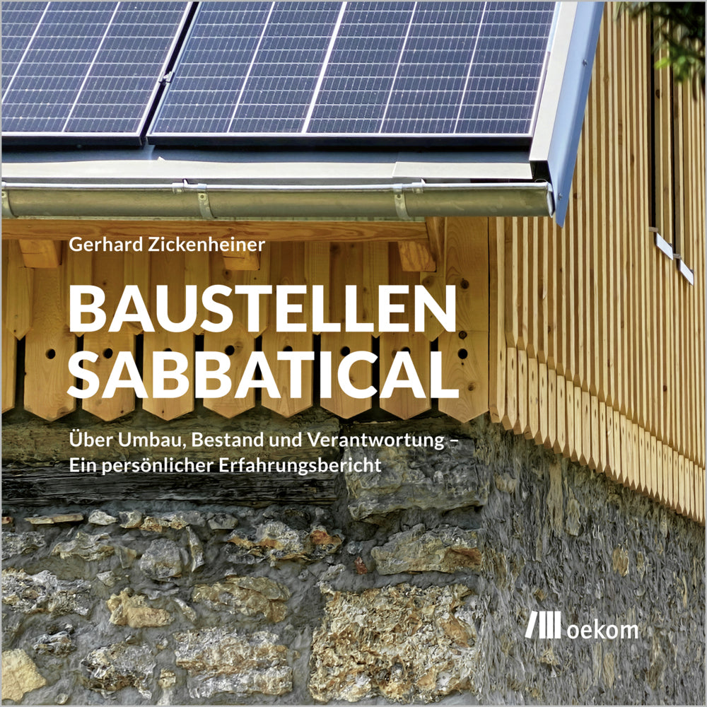 Baustellen-Sabbatical (Gerhard Zickenheiner)