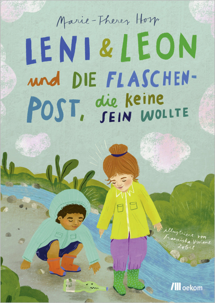 Leni & Leon und die Flaschenpost, die keine sein wollte (Marie-Theres Hosp)