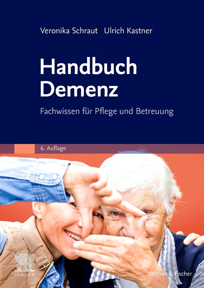 Handbuch Demenz (Veronika Schraut)