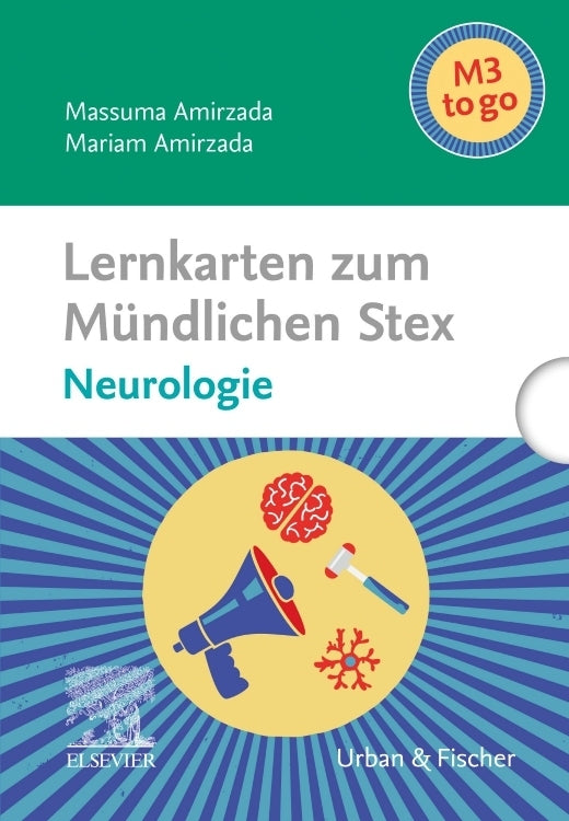 Lernkarten zum Mündlichen Staatsexamen - Neurologie (Massuma Amirzada)