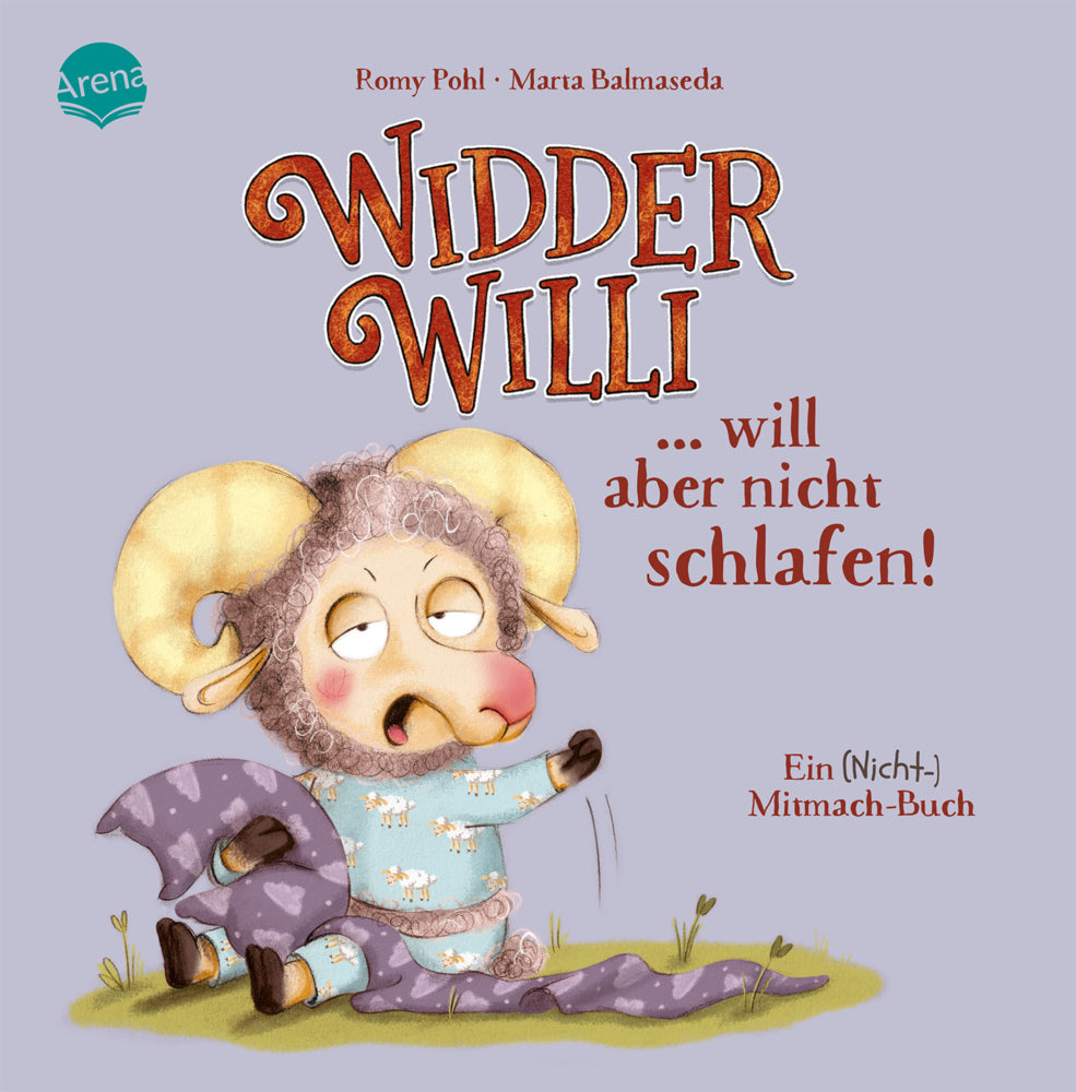 Widder Willi will aber nicht schlafen! Ein (Nicht-)Mitmach-Buch (Romy Pohl)
