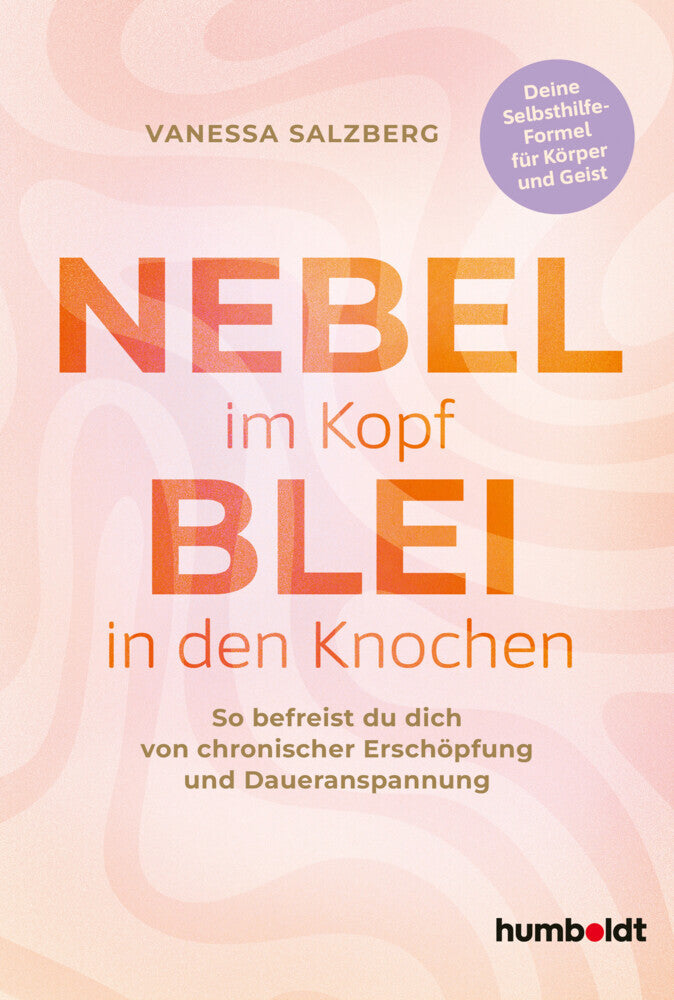 Nebel im Kopf - Blei in den Knochen (Vanessa Salzberg)