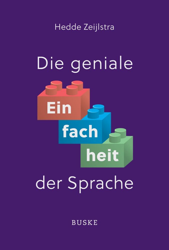 Die geniale Einfachheit der Sprache (Hedde Zeijlstra)