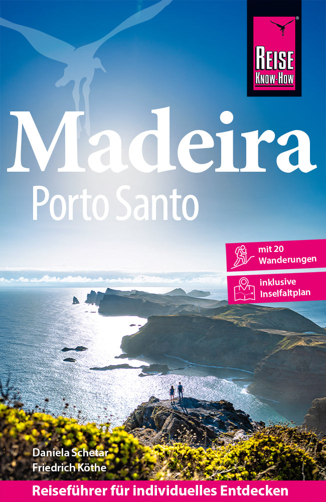 Reise Know-How Reiseführer Madeira und Porto Santo (Daniela Schetar)