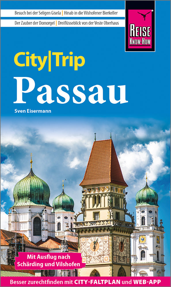 Reise Know-How CityTrip Passau mit Ausflug nach Schärding und Vilshofen (Sven Eisermann)