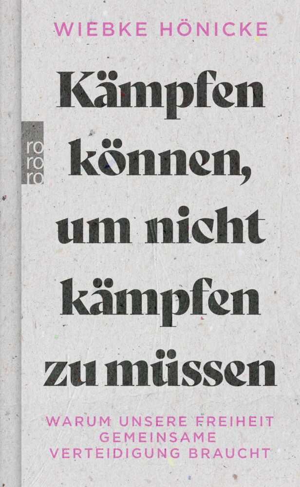 Kämpfen können, um nicht kämpfen zu müssen (Wiebke Hönicke)