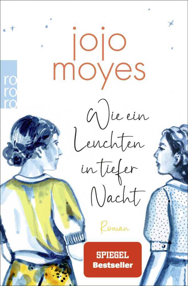 Wie ein Leuchten in tiefer Nacht (Jojo Moyes)