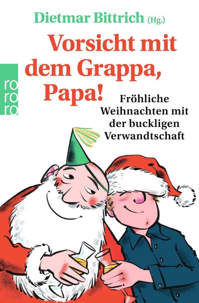 Vorsicht mit dem Grappa, Papa! (Dietmar Bittrich)