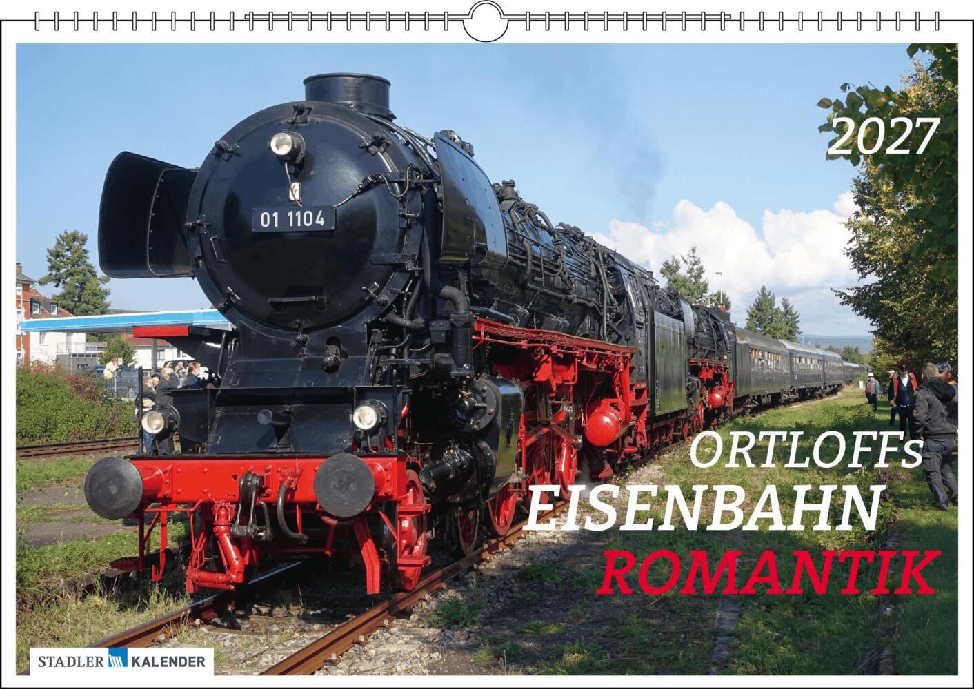 Ortloffs Eisenbahn Romantik 2027 (Hagen Von Ortloff)