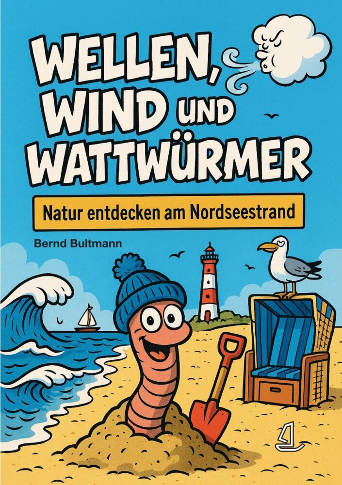 Wellen, Wind und Wattwürmer (Bultmann Bernd)