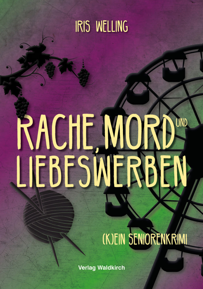 Rache, Mord und Liebeswerben (Iris Welling)