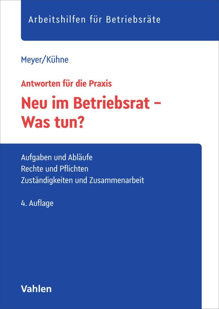 Neu im Betriebsrat - Was tun? (Sören Meyer)