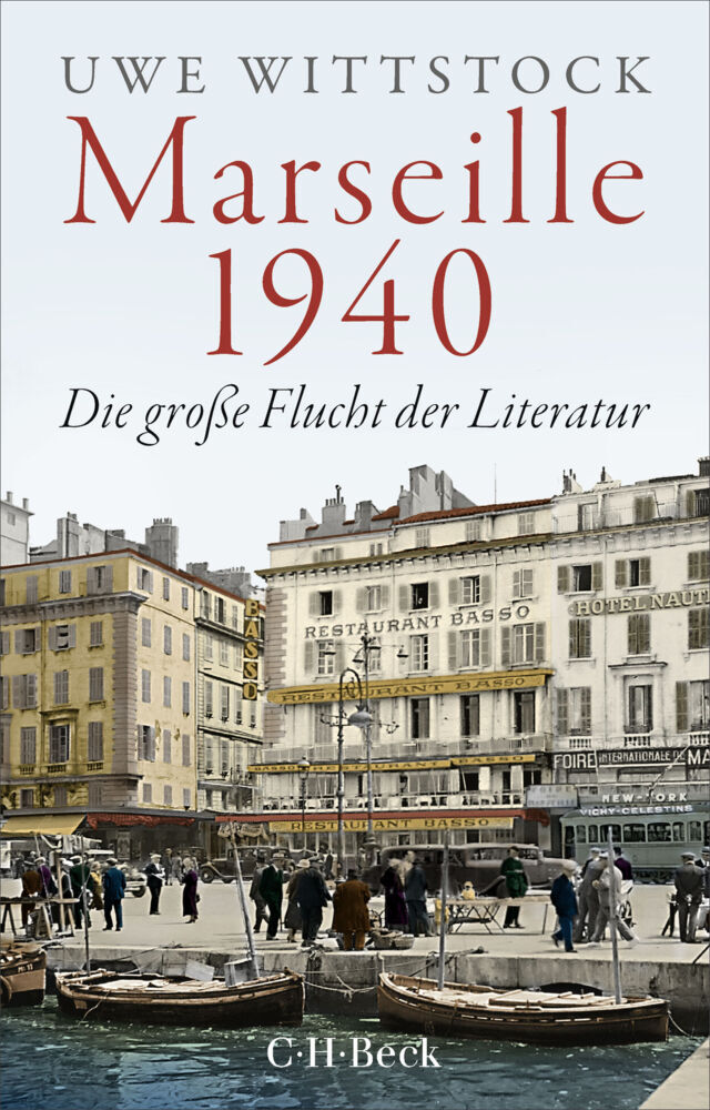 Marseille 1940 (Uwe Wittstock)