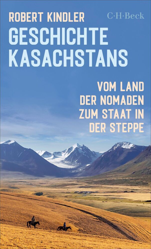 Geschichte Kasachstans (Robert Kindler)