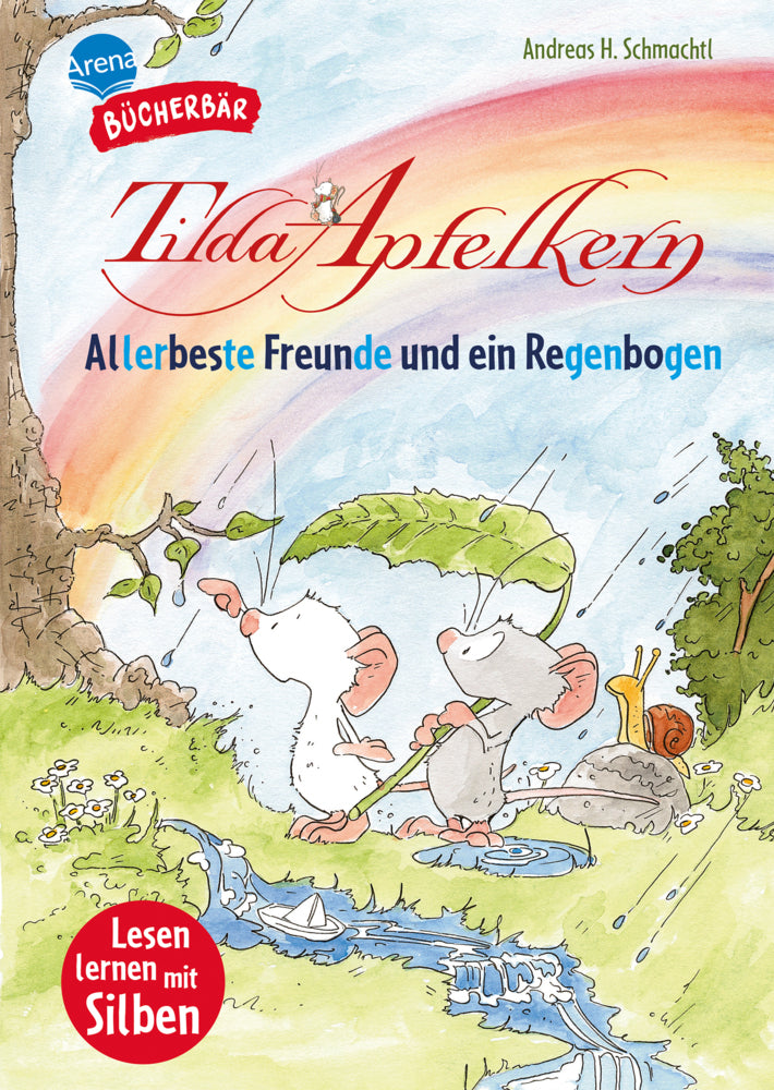 Tilda Apfelkern. Allerbeste Freunde und ein Regenbogen (Andreas H. Schmachtl)