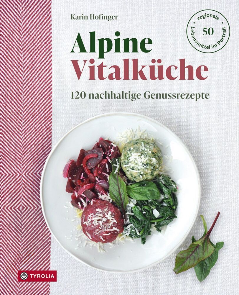 Alpine Vitalküche (Karin Hofinger)
