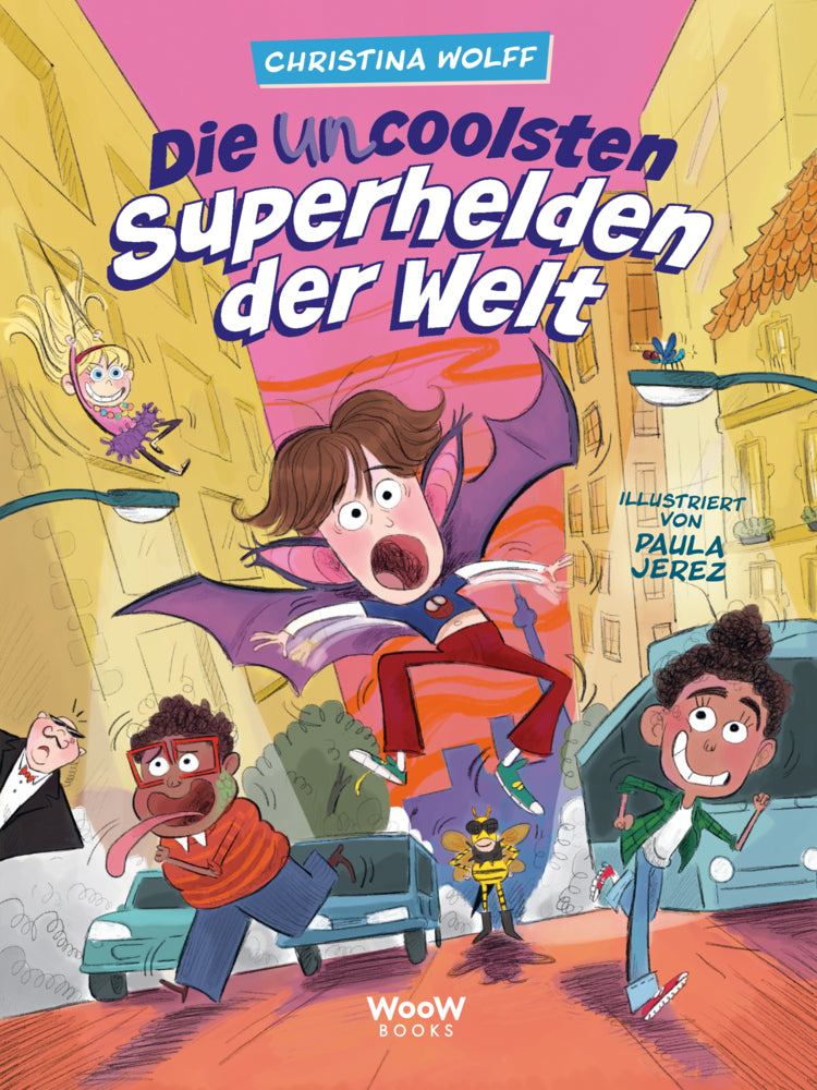 Die uncoolsten Superhelden der Welt (Christina Wolff)