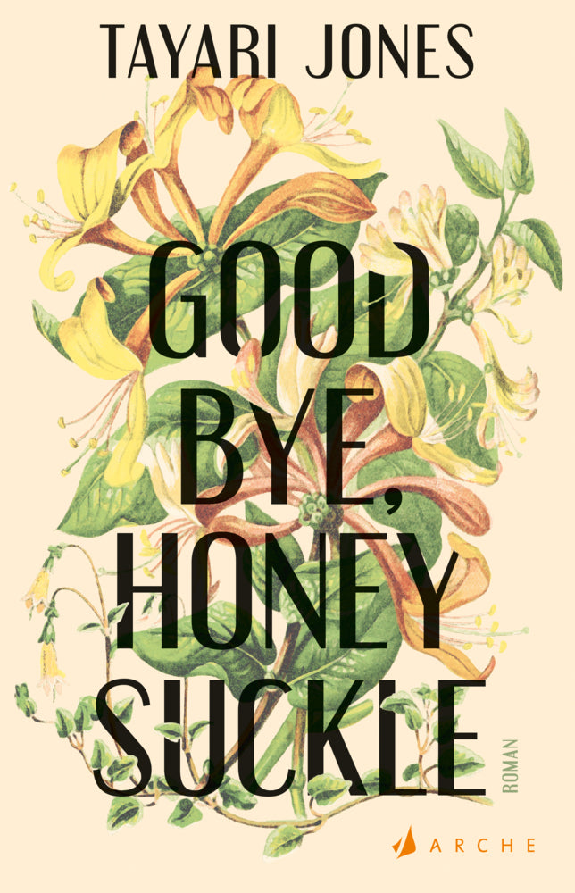 Goodbye, Honeysuckle (Tayari Jones)