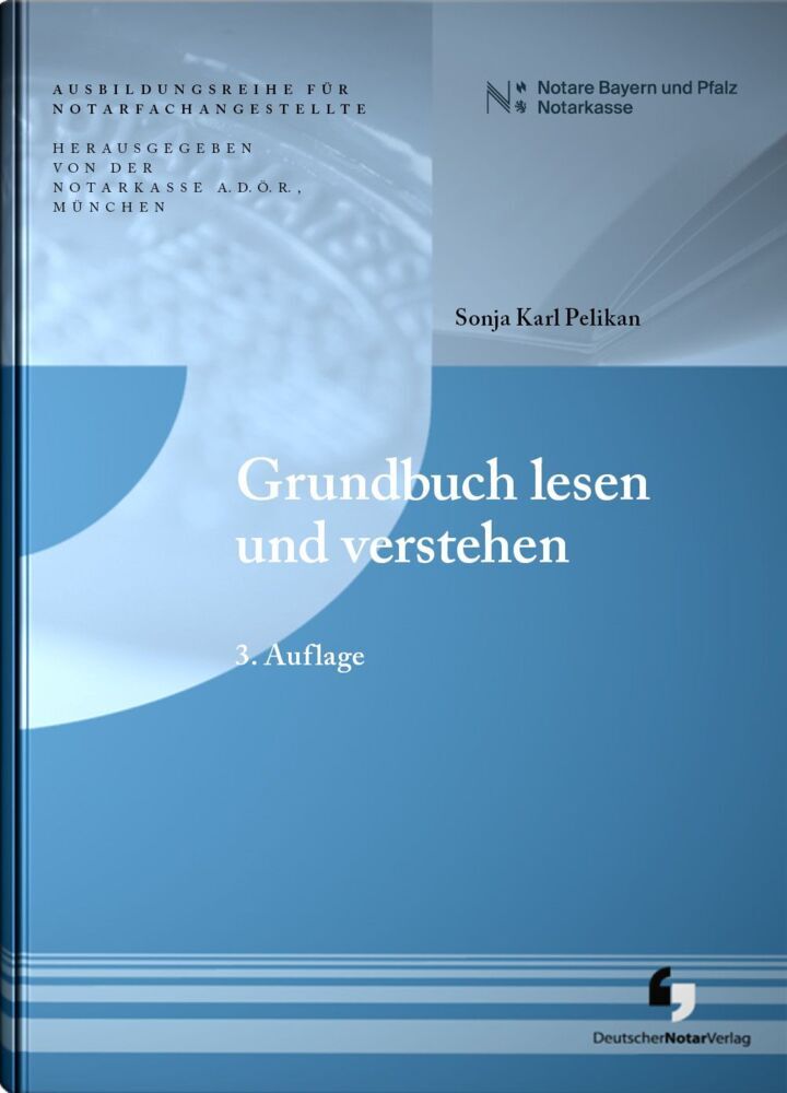 Grundbuch lesen und verstehen (Llm. Sonja Karl Pelikan)