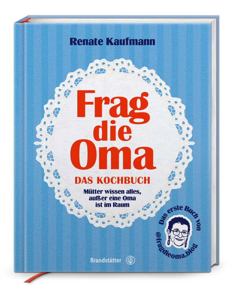 Frag die Oma - das Kochbuch (Renate Kaufmann)