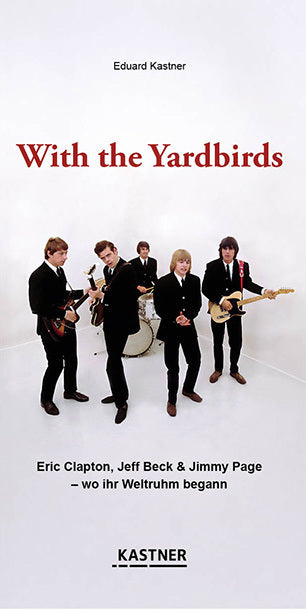 With the Yardbirds (Eduard Kastner)